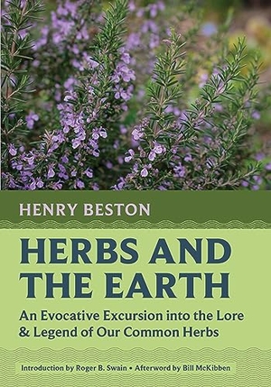 Beston, Henry. Herbs and the Earth - An Evocative Excursion into the Lore & Legend of Our Common Herbs. David R. Godine Publisher Inc, 2024.