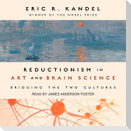 Reductionism in Art and Brain Science Lib/E: Bridging the Two Cultures