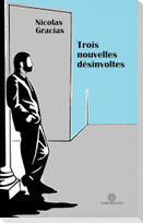 Trois nouvelles désinvoltes
