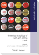 The Cultural Politics of Food and Eating