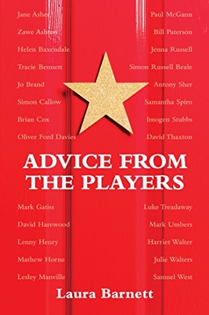 Barnett, Laura. Advice from the Players. Theatre Communications Group, 2015.