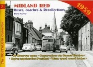 Harvey, David. Midland Red - 1959. Mortons Media Group, 2007.