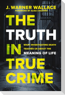 The Truth in True Crime