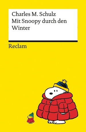 Schulz, Charles M.. Mit Snoopy durch den Winter - Winterspaß mit den Peanuts - Philosophisches und Tiefsinniges von der Kultfigur von Charles M. Schulz. Reclam Philipp Jun., 2026.
