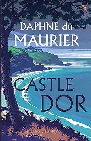 Du Maurier, Daphne. Castle Dor. Little, Brown Book Group, 2004.