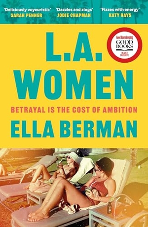 Berman, Ella. L.A. Women. Bloomsbury UK, 2026.