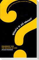 What's It All About?