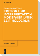 Edition und Interpretation moderner Lyrik seit Hölderlin