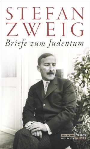 Zweig, Stefan. Briefe zum Judentum. Juedischer Verlag, 2020.