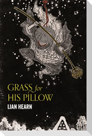 Grass for His Pillow
