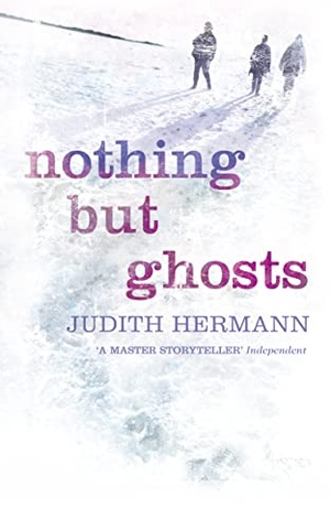 Hermann, Judith. Nothing but Ghosts. HarperCollins, 2005.