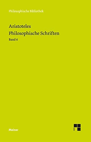 Aristoteles. Philosophische Schriften. Band 6. Meiner Felix Verlag GmbH, 2023.