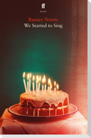 We Started to Sing