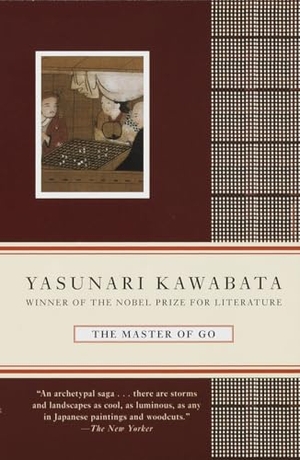 Kawabata, Yasunari. The Master of Go. Knopf Doubleday Publishing Group, 1996.