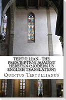 The Prescription against Heretics