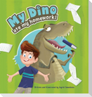 My Dino Ate My Homework!