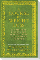 A Course in Weight Loss