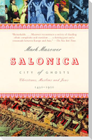Salonica, City of Ghosts