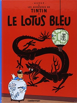 Herge. Les Aventures de Tintin 05. Le Lotus Bleu. Casterman, 2016.