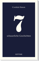 7 schauerliche Geschichten
