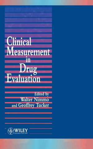 Nimmo / Tucker. Clinical Measurement in Drug Evaluation. John Wiley & Sons, 1995.