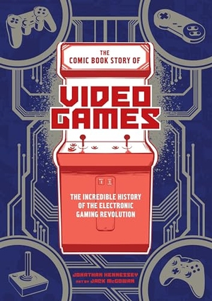 Hennessey, Jonathan. The Comic Book Story of Video Games - The Incredible History of the Electronic Gaming Revolution. Potter/Ten Speed/Harmony/Rodale, 2017.