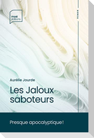 Les Jaloux saboteurs