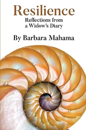 Mahama, Barbara. Resilience - Reflections From a Widow's Diary. Barbara Mahama, 2023.