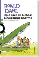 Que Asco de Bichos! El Cocodrilo Enorme