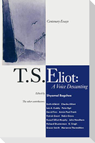 T. S. Eliot: A Voice Descanting