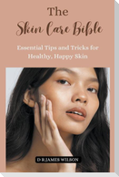 The Skin Care Bible