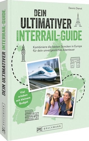 Dienst, Dennis. Dein ultimativer Interrail-Guide - Kombiniere die besten Strecken in Europa für dein unvergessliches Abenteuer. Viel erleben mit kleinem Budget. Bruckmann Verlag GmbH, 2025.