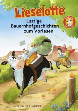 Steffensmeier, Alexander / Fee Krämer. Lieselotte Lustige Bauernhofgeschichten zum Vorlesen - Die Bücher zur TV-Serie. FISCHER Sauerländer, 2020.