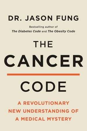 Fung, Jason. Cancer Code Intl, The. HarperCollins, 2024.