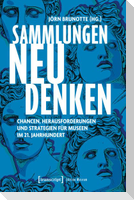 Sammlungen neu denken
