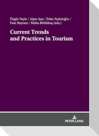 Current Trends and Practices in Tourism