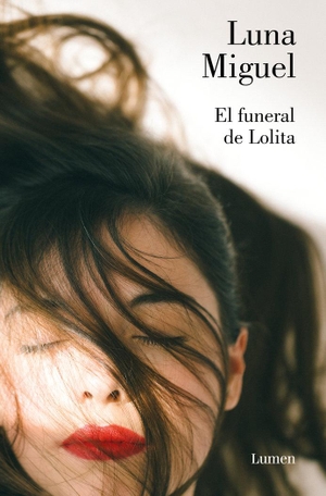 Miguel, Luna. El funeral de Lolita. Editorial Lumen, 2018.