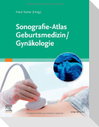 Sonografie-Atlas Geburtsmedizin/Gynäkologie