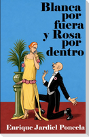 Blanca por fuera y Rosa por dentro
