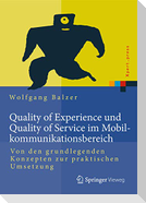 Quality of Experience und Quality of Service im Mobilkommunikationsbereich