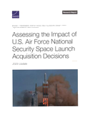Assessing the Impact of U.S. Air Force National Security Space Launch Acquisition Decisions