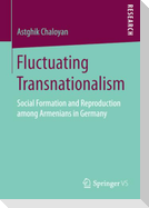 Fluctuating Transnationalism