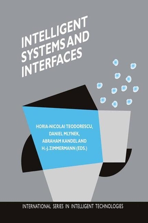 Teodorescu, Horia-Nicolai / Hans-Jürgen Zimmermann et al (Hrsg.). Intelligent Systems and Interfaces. Springer US, 2013.