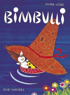 Lobe, Mira. Bimbulli. Jungbrunnen Verlag, 2013.