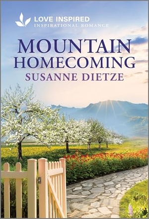 Dietze, Susanne. Mountain Homecoming - An Uplifting Inspirational Romance. Harlequin, 2025.