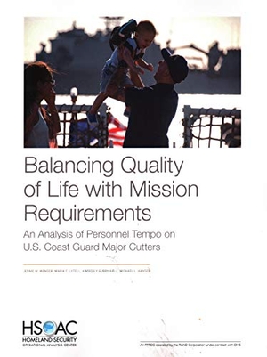 Wenger, Jennie W / Lytell, Maria C et al. Balancing Quality of Life with Mission Requirements - An Analysis of Personnel Tempo on U.S. Coast Guard Major Cutters. RAND Corporation, 2019.