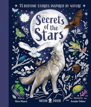 Klepeis, Alicia. Secrets of the Stars - 15 Bedtime Stories Inspired by Nature. Priddy Books, 2025.