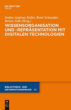Keller, Stefan Andreas / Benno Volk et al (Hrsg.). Wissensorganisation und -repräsentation mit digitalen Technologien. De Gruyter Saur, 2014.