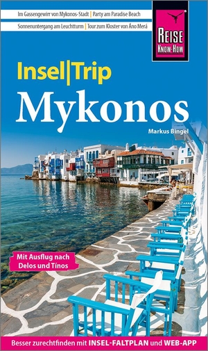 Bingel, Markus. Reise Know-How InselTrip Mykonos mit Ausflug nach Delos und Tínos - Reiseführer mit Insel-Faltplan und kostenloser Web-App. Reise Know-How Rump GmbH, 2022.