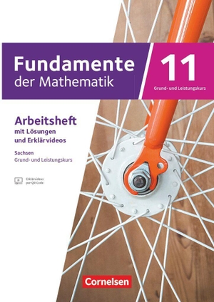 Fundamente der Mathematik 11. Schuljahr - Sachsen - Arbeitsheft mit Lösunge und Erkärfilmen - Mit Medien. Cornelsen Verlag GmbH, 2026.